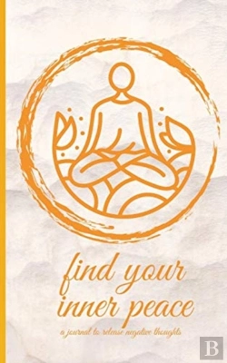 Bertrand.pt - Release Your Negative Thoughts - A Personal Journal To Find Your Inner Peace