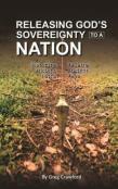 Releasing Gods Sovereignty To A Nation