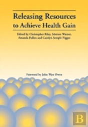 Releasing Resources To Achieve Health Gain