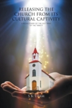 Bertrand.pt - Releasing The Church From Its Cultural Captivity: A Rediscovery Of The Doctrine Of The Trinity