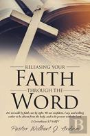 Releasing Your Faith Through The Word