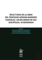 Relecturas De La Obra Del Profesor German Barreiro Gonzalez.