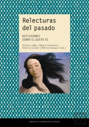 Relecturas Del Pasado. Reflexiones Sobre El Gusto Vi