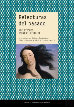 Bertrand.pt - Relecturas Del Pasado. Reflexiones Sobre El Gusto Vi