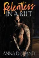 Relentless In A Kilt