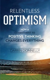 Relentless Optimism: How A Commitment To