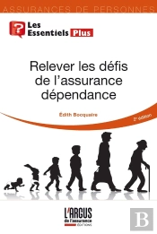 Relever Les Défis De L'Assurance Dépendance (2e Édition)