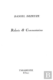 Releves Et Commentaires - Daniel Dezeuze