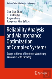 Reliability Analysis And Maintenance Optimization Of Complex Systems