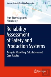 Reliability Assessment Of Safety And Production Systems