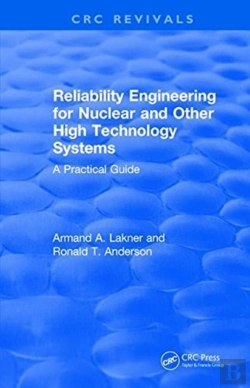 Bertrand.pt - Reliability Engineering For Nuclear And Other High Technology Systems (1985)
