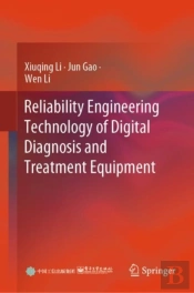 Reliability Engineering Technology Of Digital Diagnosis And Treatment Equipment