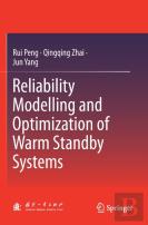 Reliability Modelling And Optimization Of Warm Standby Systems