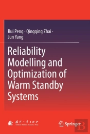Reliability Modelling And Optimization Of Warm Standby Systems