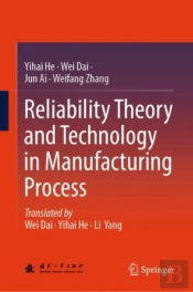 Reliability Theory And Technology In Manufacturing Process