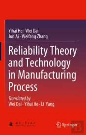 Reliability Theory And Technology In Manufacturing Process