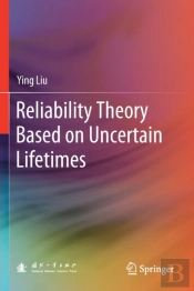 Reliability Theory Based On Uncertain Lifetimes