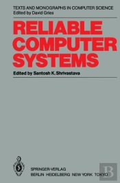 Reliable Computer Systems
