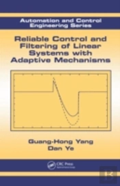Reliable Control And Filtering Of Linear Systems With Adaptive Mechanisms