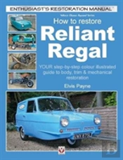 Reliant Regal, How To Restore