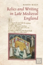 Relics And Writing In Late Medieval England