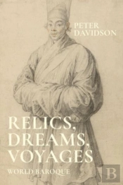 Relics, Dreams, Voyages