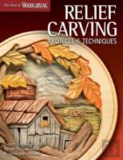Relief Carving Projects & Techniques (Best Of Wci)