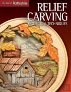 Bertrand.pt - Relief Carving Projects & Techniques (Best Of Wci)
