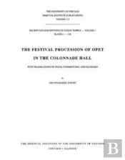 Reliefs And Inscriptions At Luxor Temple, Volume 1