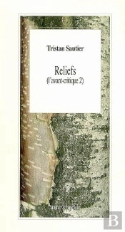 Reliefs (L'Avant-Critique 2)