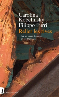 Bertrand.pt - Relier Les Rives : Sur Les Traces Des Morts En Méditerranée