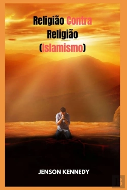 Bertrand.pt - Religiao Contra Religiao (Islamismo)