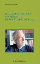 Religião e Metafísica no Pensar de Agostinho da Silva