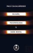 Religião, psicopatologia e saúde mental