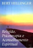 Religião, Psicoterapia e Aconselhamento Espiritual