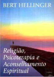 Religião, Psicoterapia e Aconselhamento Espiritual