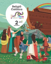 Religio Cat=Lica. 2 Primària. Casa Nostra