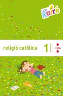 Religió Catòlica. 1 Primària. Nou Kairé