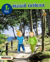 Religió Catòlica 1r. Llibre De L'Alumne