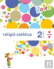 Religió Catòlica. 2 Primària. Nou Kairé