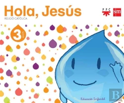 Bertrand.pt - Religio Catolica. 3 Anys.  Hola, Jesus 