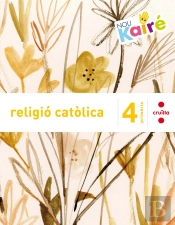Religió Catòlica. 4 Primària. Nou Kairé