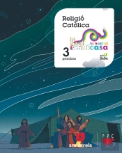 Religió Católica.3ºEp Nostra Casa