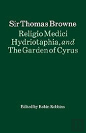 Religio Medici, Hydriotaphia And The Garden Of Cyrus