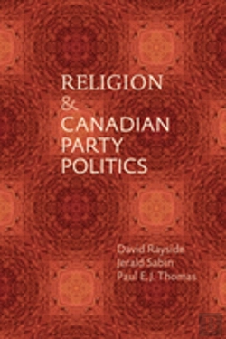 Bertrand.pt - Religion And Canadian Party Politics