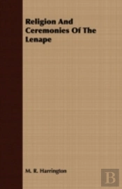 Religion And Ceremonies Of The Lenape