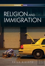 Religion And Immigration: Migrant Faiths In North America And Western Europe