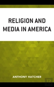 Religion And Media In America