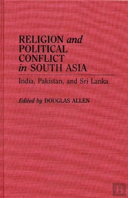 Bertrand.pt - Religion And Political Conflict In South Asia