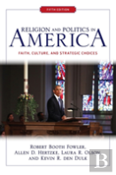 Religion And Politics In America (Fifth Edition)